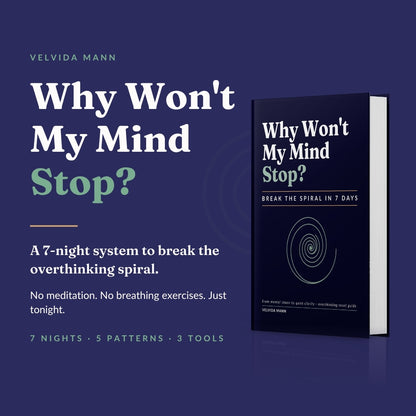 Why Won't My Mind Stop?