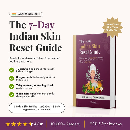 The 7 Day Indian Skin Reset Guide