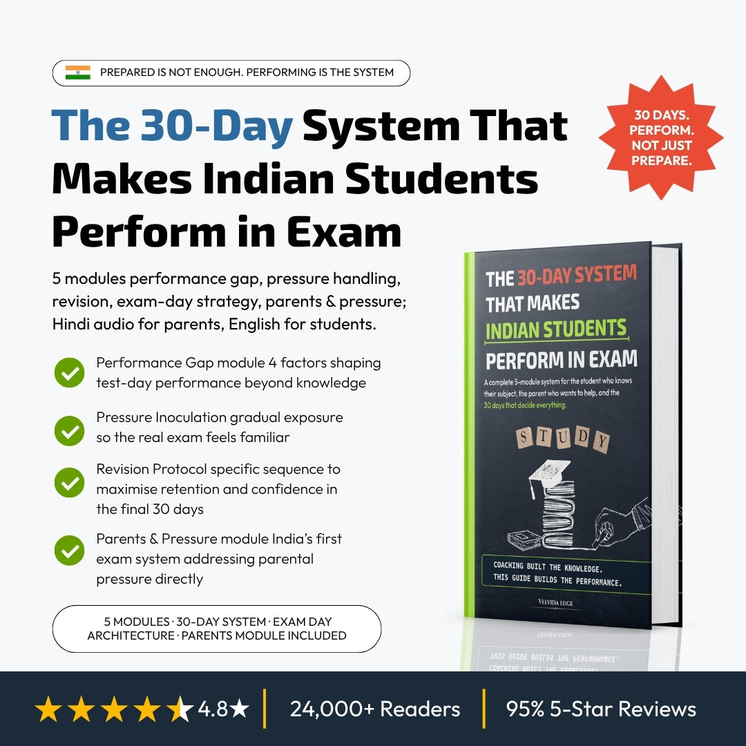 The 30-Day System That Makes Indian Students Perform in Exam