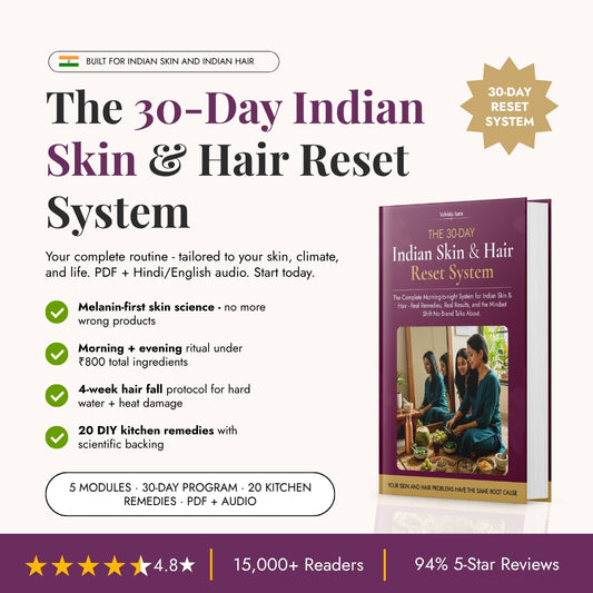 The 30-Day Indian Skin & Hair Reset System