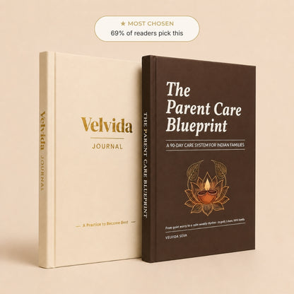 The Parent Care Blueprint - A 90-Day Care System for Indian Families