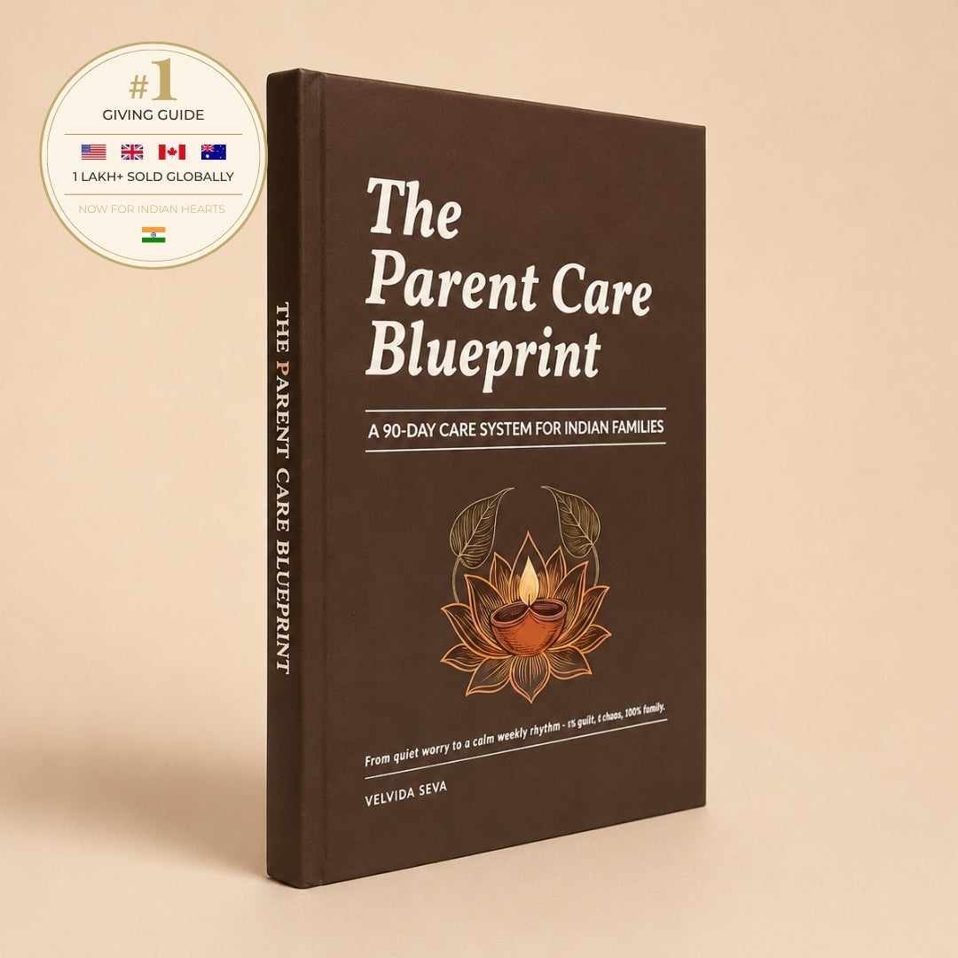 The Parent Care Blueprint - A 90-Day Care System for Indian Families
