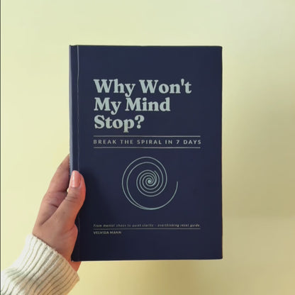 Why Won't My Mind Stop?