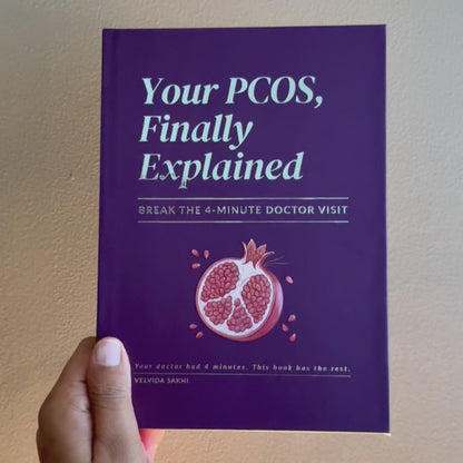 Your PCOS, Finally Explained: Break the 4-Minute Doctor Visit