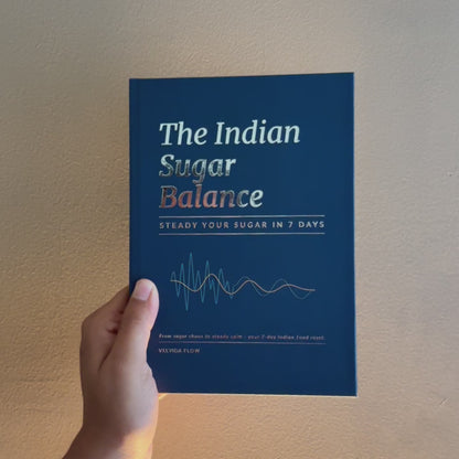 The Indian Sugar Balance - Steady Your Sugar in 7 Days